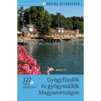 GYÓGYFÜRDŐK ÉS GYÓGYSZÁLLÓK MAGYARORSZÁGON - MAGYAR (2014)