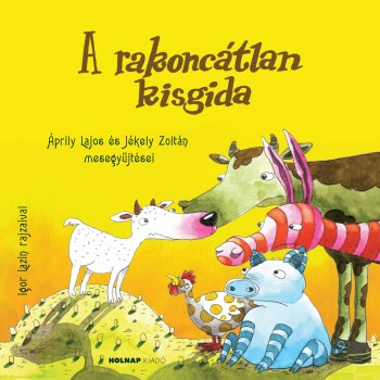 A RAKONCÁTLAN KISGIDA (2014)