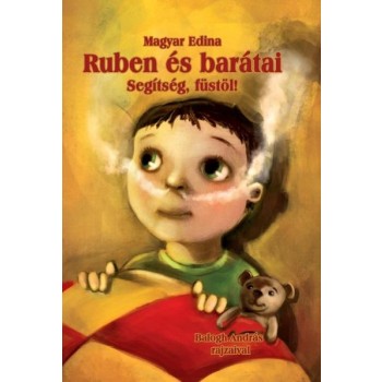 RUBEN ÉS BARÁTAI - SEGÍTSÉG, FÜSTÖL! (2014)