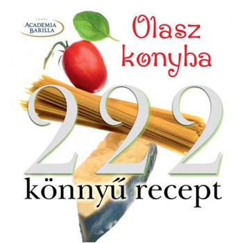222 KÖNNYŰ  RECEPT - OLASZ KONYHA (2014)