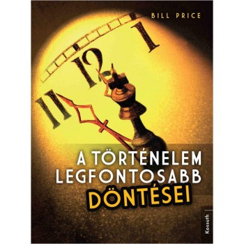 A TÖRTÉNELEM LEGFONTOSABB DÖNTÉSEI (2014)
