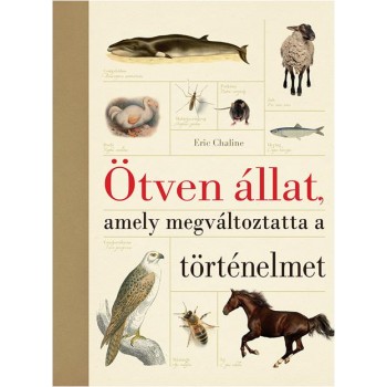 ÖTVEN ÁLLAT, AMELY MEGVÁLTOZTATTA A TÖRTÉNELMET (2014)