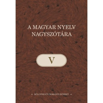 A MAGYAR NYELV NAGYSZÓTÁRA V. (2014)