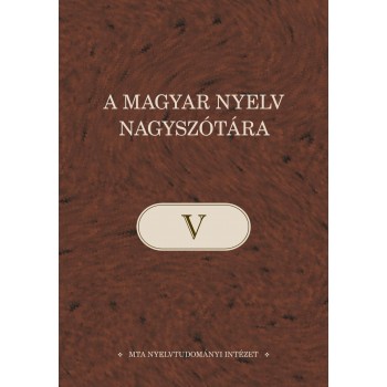 A MAGYAR NYELV NAGYSZÓTÁRA V. (2014)