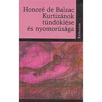 KURTIZÁNOK TÜNDÖKLÉSE ÉS NYOMORÚSÁGA (2005)