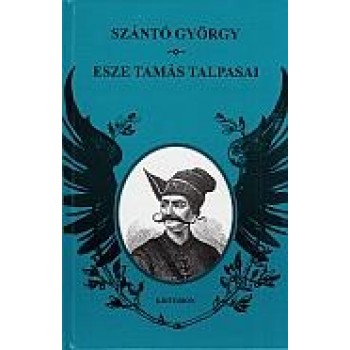 ESZE TAMÁS TALPASAI (2013)