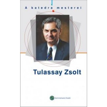 TULASSAY ZSOLT - A KATEDRA MESTEREI (2013)