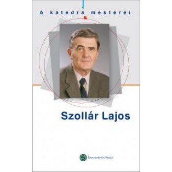 SZOLLÁR LAJOS - A KATEDRA MESTEREI (2013)