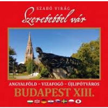 SZERETETTEL VÁR BUDAPEST XIII. KERÜLETE (2014)