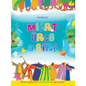 MIÉRT ÜRES A SÍR? - HÚSVÉTI FOGLALKOZTATÓ (2014)