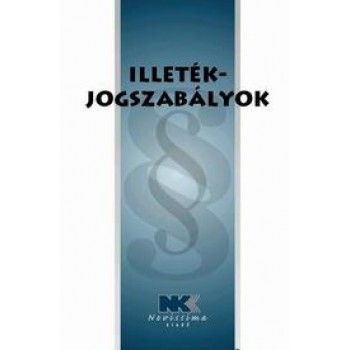 ILLETÉKJOGSZABÁLYOK - 2014. JANUÁR 1. (2014)