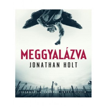 MEGGYALÁZVA - ISZONYAT A LAGÚNÁK SÖTÉT VIZEIN (2014)