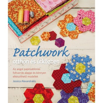 PATCHWORK OTTHON ÉS ÚTKÖZBEN (2014)