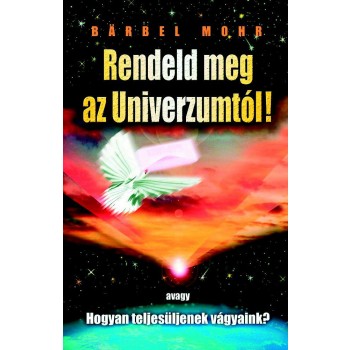 RENDELD MEG AZ UNIVERZUMTÓL! - FŰZÖTT (2013)