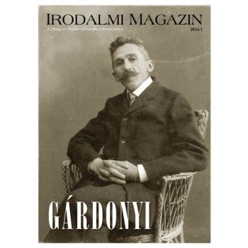 IRODALMI MAGAZIN - II. ÉVF. 2014/1 (GÁRDONYI) (2014)