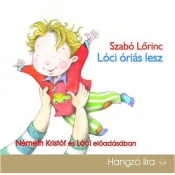 LÓCI ÓRIÁS LESZ - HANGOSKÖNYV (2014)