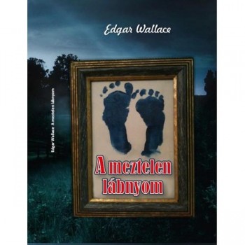 A MEZTELEN LÁBNYOM (2014)