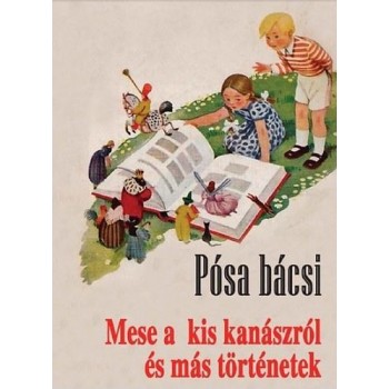 MESE A KIS KANÁSZRÓL ÉS MÁS TÖRTÉNETEK (2014)