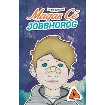 MAGAS CÉ ÉS JOBBHOROG