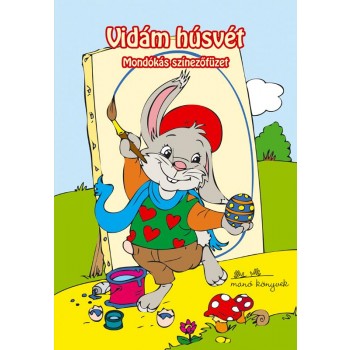 VIDÁM HÚSVÉT - MONDÓKÁS SZÍNEZŐFÜZET (2014)