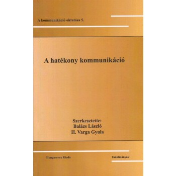 A HATÉKONY KOMMUNIKÁCIÓ (2013)