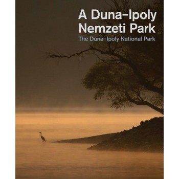 A DUNA-IPOLY NEMZETI PARK - THE DUNA-IPOLY NATIONAL PARK (2014)