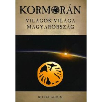 VILÁGOK VILÁGA MAGYARORSZÁG - KORMORÁN KOTTA (2011)