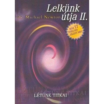 LELKÜNK ÚTJA II. - LÉTÜNK TITKAI (2014)