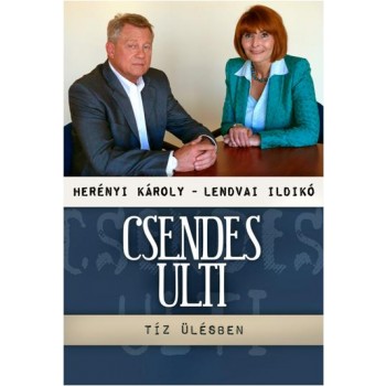 CSENDES ULTI - TÍZ ÜLÉSBEN (2014)