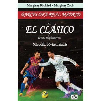 AZ EL CLÁSICO ÉS AMI MÖGÖTTE VAN - BARCELONA-REAL MADRID (2014)