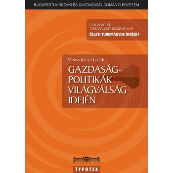 GAZDASÁGPOLITIKÁK VILÁGVÁLSÁG IDEJÉN (2013)