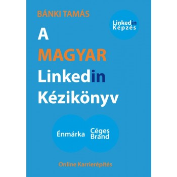 A MAGYAR LINKEDIN KÉZIKÖNYV (2014)