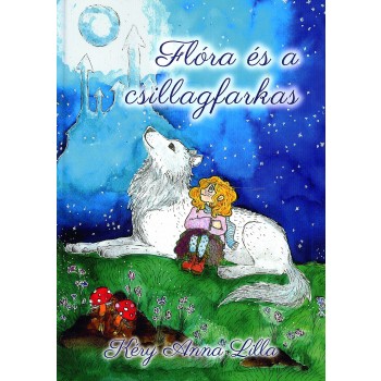 FLÓRA ÉS A CSILLAGFARKAS (2013)