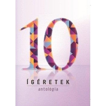 ÍGÉRETEK - ANTOLÓGIA 10. (2014)