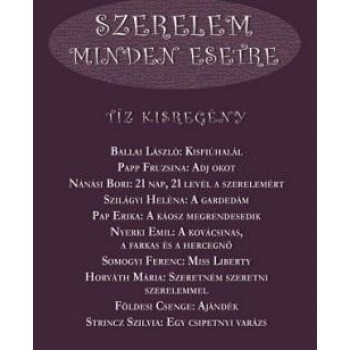 SZERELEM MINDEN ESETRE - TÍZ KISREGÉNY (2014)