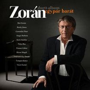EGYPÁR BARÁT - ZORÁN DUETT-ALBUM - CD - (2013)