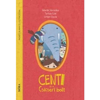CENTI ÉS A CSICSERI BOLT (2014)