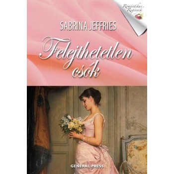 FELEJTHETETLEN CSÓK - ROMANTIKUS REGÉNYEK - (2014)