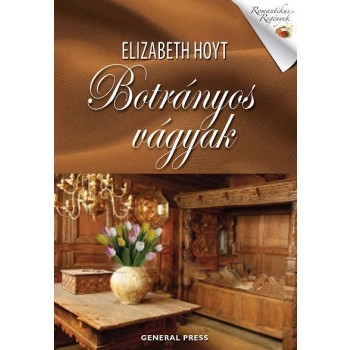 BOTRÁNYOS VÁGYAK - ROMANTIKUS REGÉNYEK - (2014)