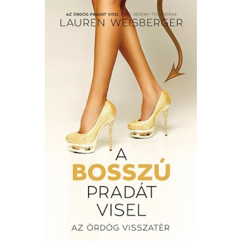 A BOSSZÚ PRADÁT VISEL (2014)
