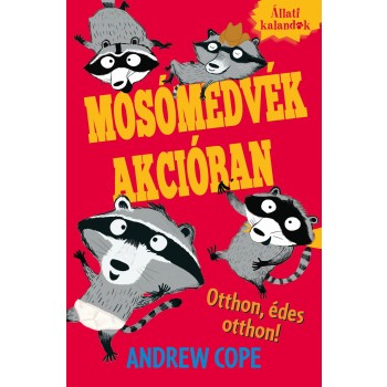 MOSÓMEDVÉK AKCIÓBAN 1. - OTTHON, ÉDES OTTHON! - ÁLLATI KALANDOK (2014)