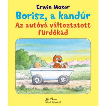 BORISZ, A KANDÚR - AZ AUTÓVÁ VÁLTOZTATOTT FÜRDŐKÁD - (2014)