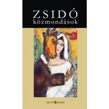 ZSIDÓ KÖZMONDÁSOK (2014)