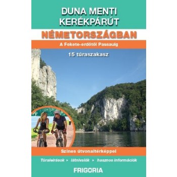 DUNA MENTI KERÉKPÁRÚT NÉMETORSZÁGBAN - ÚJ! (2014)
