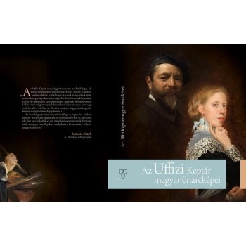 AZ UFFIZI KÉPTÁR MAGYAR ÖNARCKÉPEI (2014)