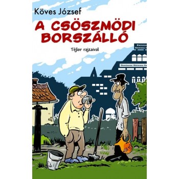 A CSÖSZMÖDI BORSZÁLLÓ (2014)