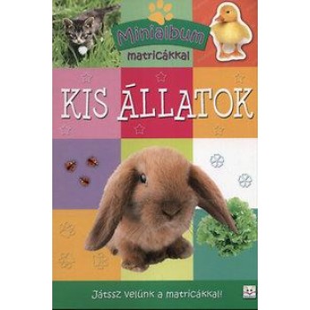 KIS ÁLLATOK - MINIALBUM MATRICÁKKAL (2012)