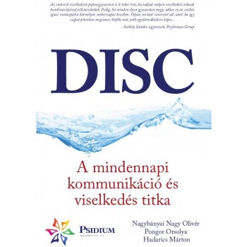 DISC - A MINDENNAPI KOMMUNIKÁCIÓ ÉS VISELKEDÉS TITKA (2014)