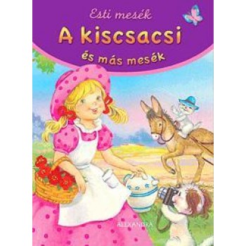 A KISCSACSI ÉS MÁS MESÉK - ESTI MESÉK (2014)