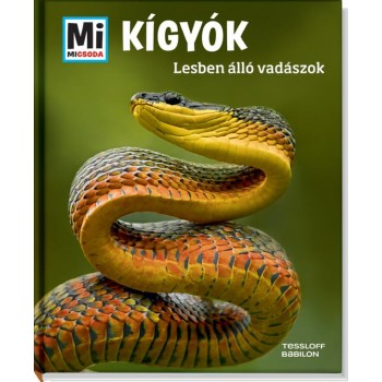 KÍGYÓK - LESBEN ÁLLÓ VADÁSZOK - MI MICSODA (2014)